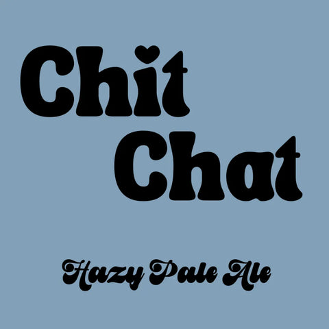 Text 'Chit Chat Hazy Pale Ale' on a blue background