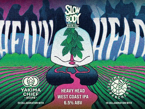 Label for 'Heavy Head' West Coast IPA with 'Slow Body Beer Co.' and 'Yakima Chief Hops' branding.