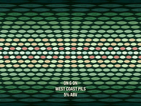 Patterned background with 'ON & ON' and 'West Coast Pils' branding.